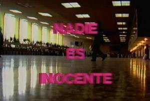Nadie es Inocente 1987